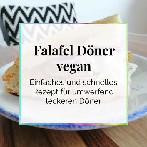 Rezept Falafel Döner vegan vegetarisch DieCheckerin
