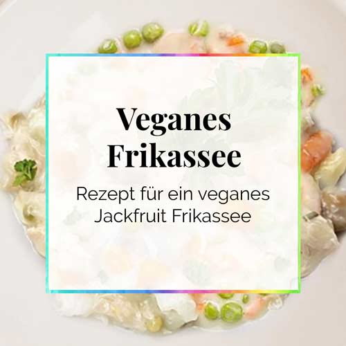 Veganes Jackfruit Frikassee wie Hühnchen
