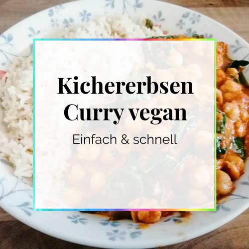 Rezept Kichererbsen Curry vegan einfach schnell