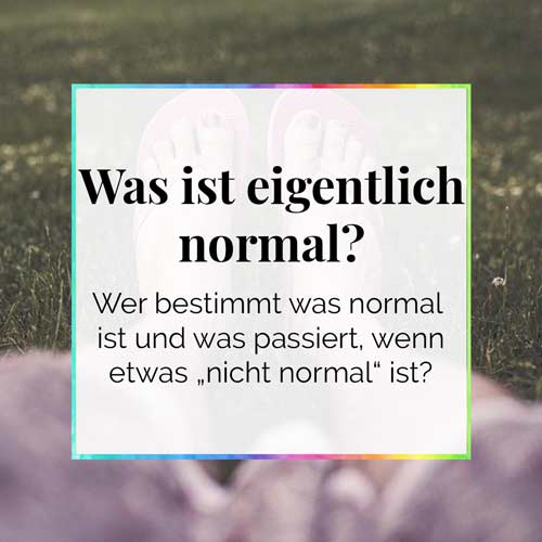 Was ist eigentlich normal Vorurteile Werte und Normen DieCheckerin