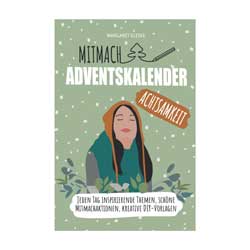 Achtsamkeits Adventskalender Mitmach Adventskalender Achtsamkeit DieCheckerin