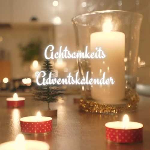 Achtsamkeits Adventskalender Adventskalenderliste DieCheckerin