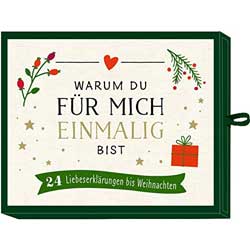 Advents-Schachtel - Warum du für mich einmalig bist: 24 Liebeserklärungen bis Weihnachten